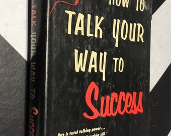 How to Talk Your Way to Success by Harry Simmons (Hardcover, 1962) vintage book