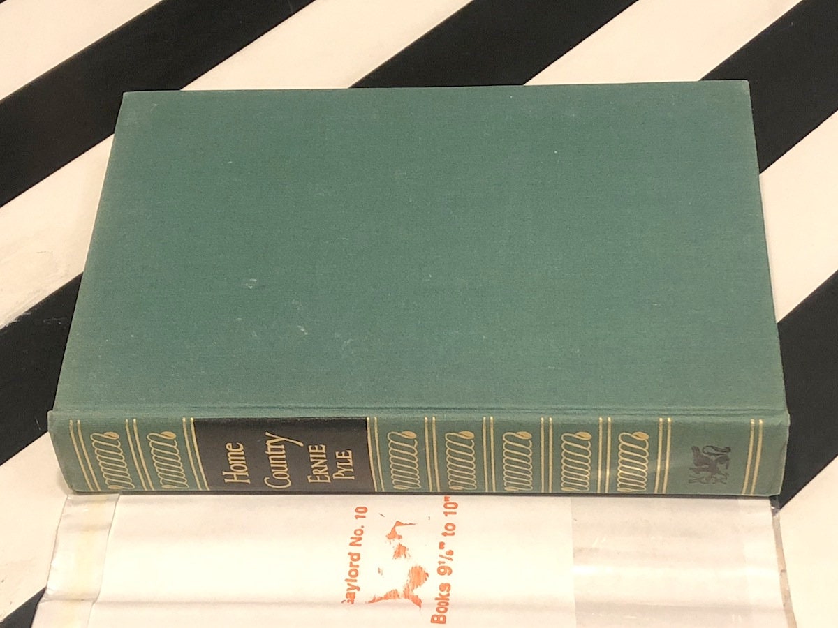 Home Country by Ernie Pyle (1947) first edition book