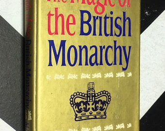 The Magic of the British Monarchy by Kingsley Martin vintage gold esoteric England rare book (Hardcover, 1962)