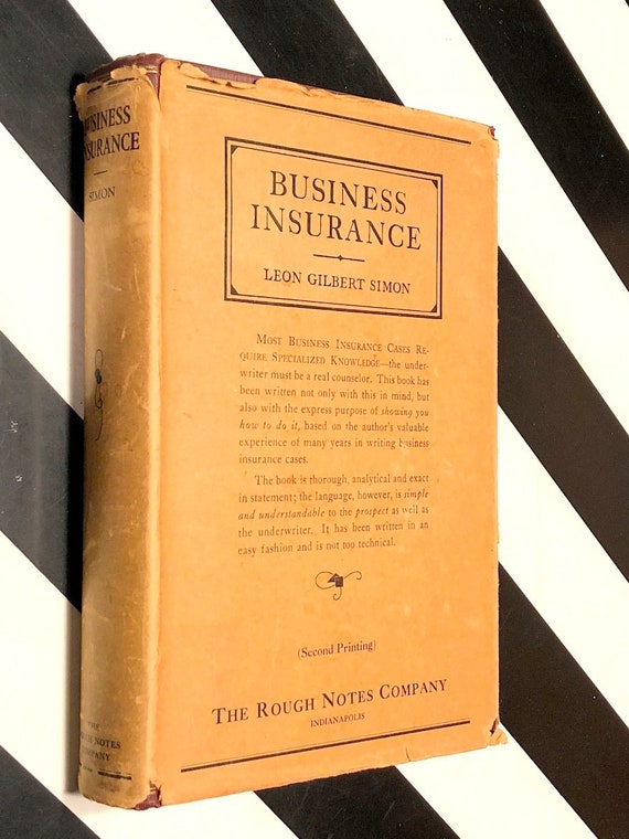 Business Insurance by Leon Gilbert Simon (1930) hardcover book