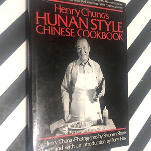 Henry Chung's Hunan Style Chinese Cookbook (1978) signed hardcover book