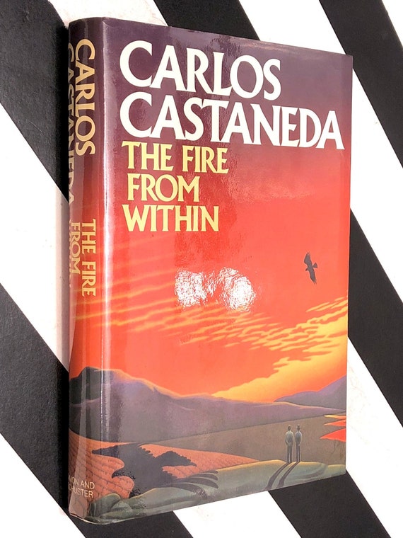 The Fire from Within by Carlos Castaneda (1984) first edition book