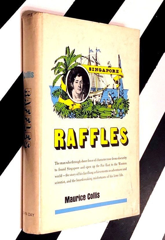 Raffles by Maurice Collis (1968) hardcover first edition book