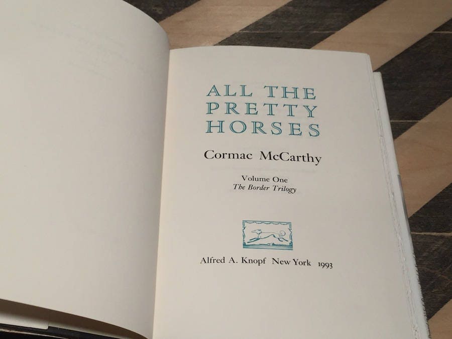 All the Pretty Horses by Cormac McCarthy (1993) hardcover book All the Pretty Horses by Cormac McCarthy (1993) hardcover book