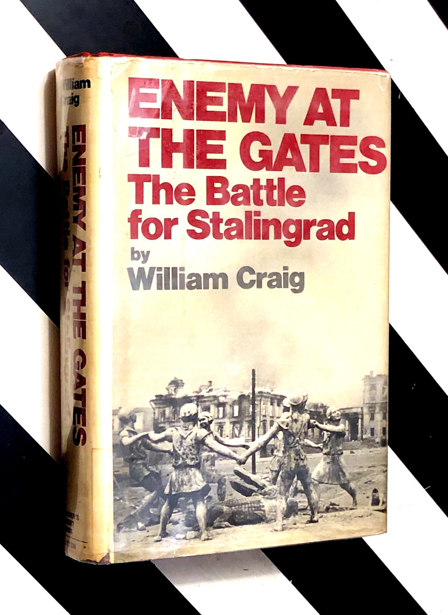 Enemy at the Gates: The Battle for Stalingrad by William Craig (1973 