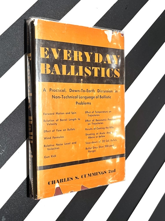 Everyday Ballistics by Charles S. Cummings (1950) first edition book