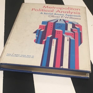 Metropolitan Political Analysis: A Social Access Approach by Oliver P. Williams 1971 hardcover book image 10