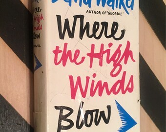 Where the High Winds Blow: A Novel by David Walker (1960) hardcover book