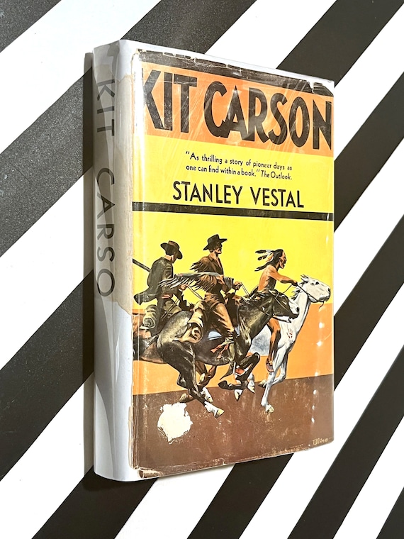 Kit Carson by Stanley Vestal (1928) hardcover book