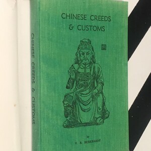 Chinese Creeds and Customs Vol. 1 by V. R. Burkhardt 1956 hardcover book image 5