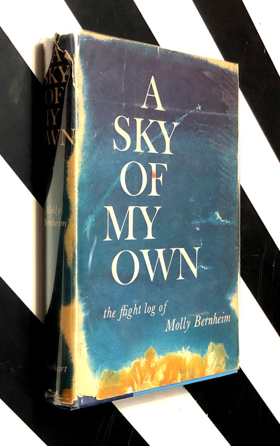 A Sky of My Own: The Flight Log of Molly Bernheim (1959) hardcover book