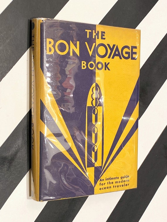 The Bon Voyage Book by "Old Salt" (1931) first edition book