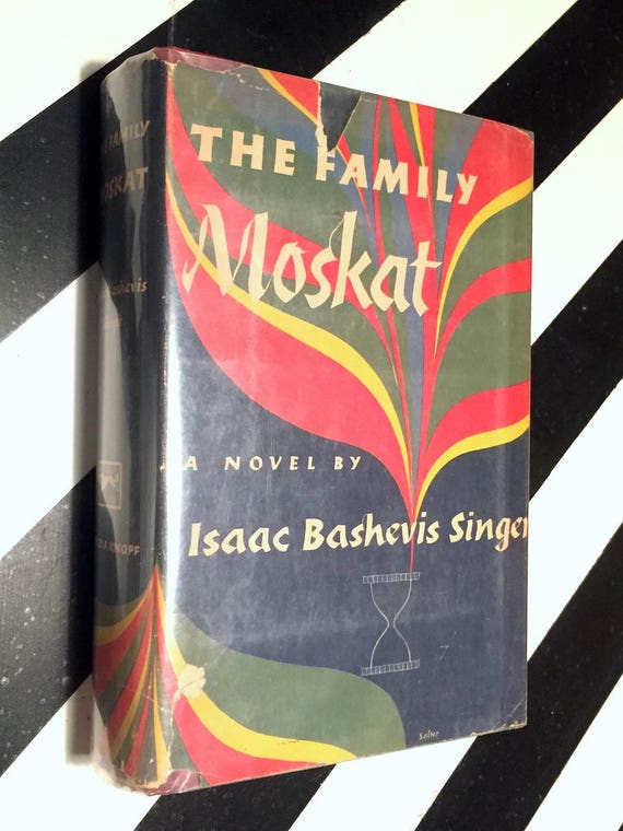 The Family Moskat by Isaac Singer (1950) hardcover book