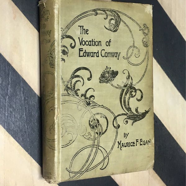 The Vocation of Edward Conway by Maurice Francis Egan - Third Edition (1896) hardcover book