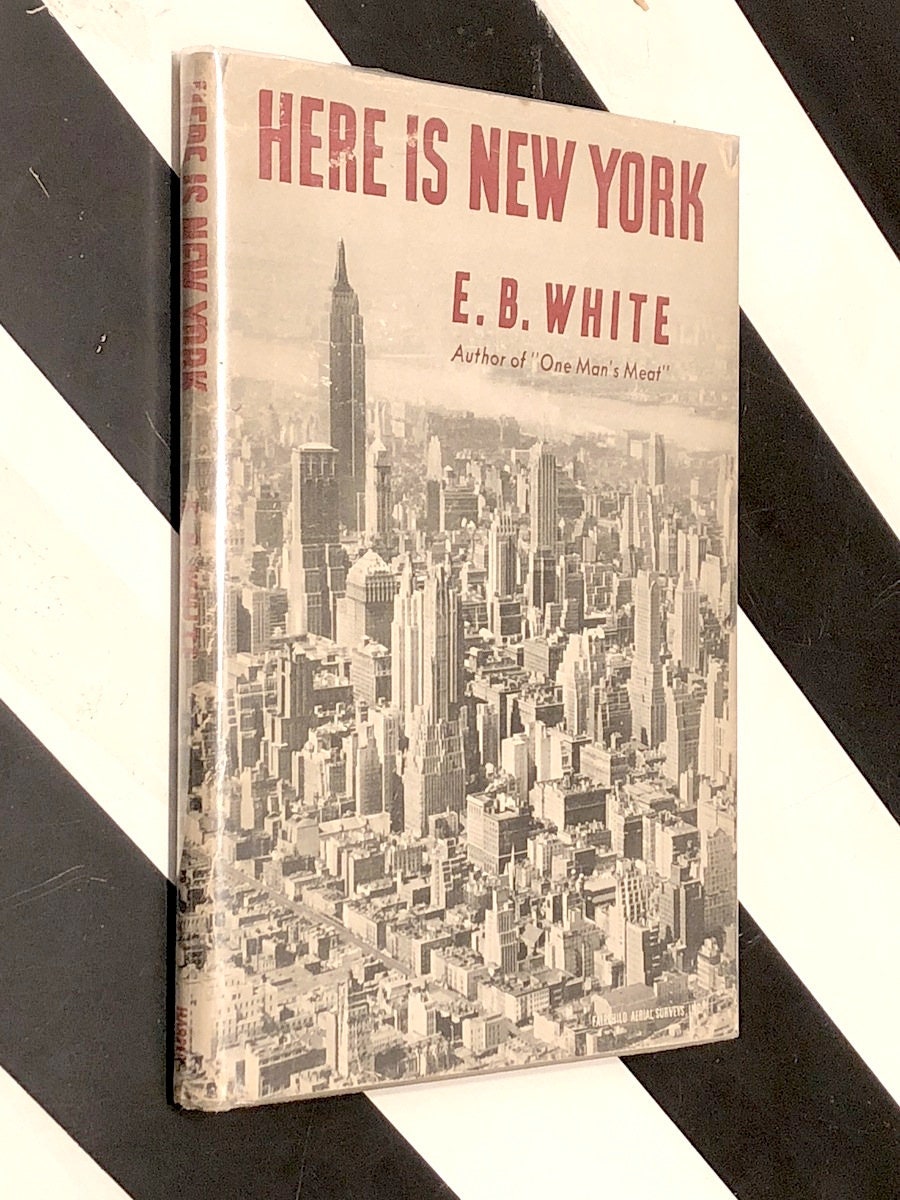 Here is New York by E. B. White (1949) hardcover book