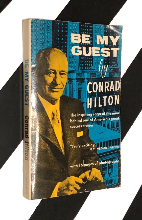 Be My Guest by Conrad Hilton (1957) softcover book