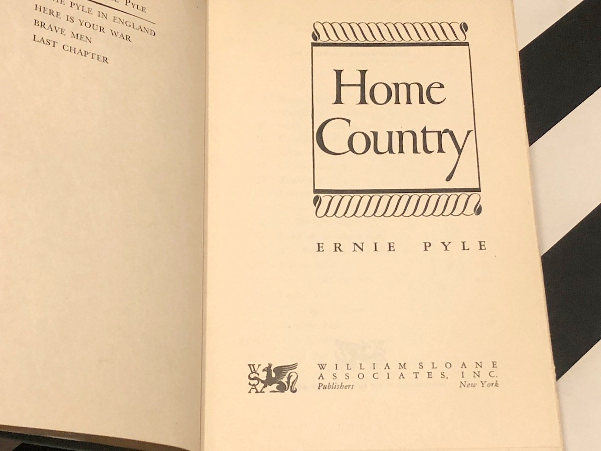 Home Country by Ernie Pyle (1947) first edition book