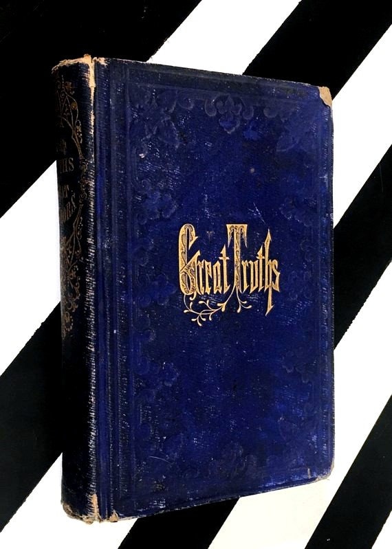 Great Truths by Great Authors (1856) hardcover book