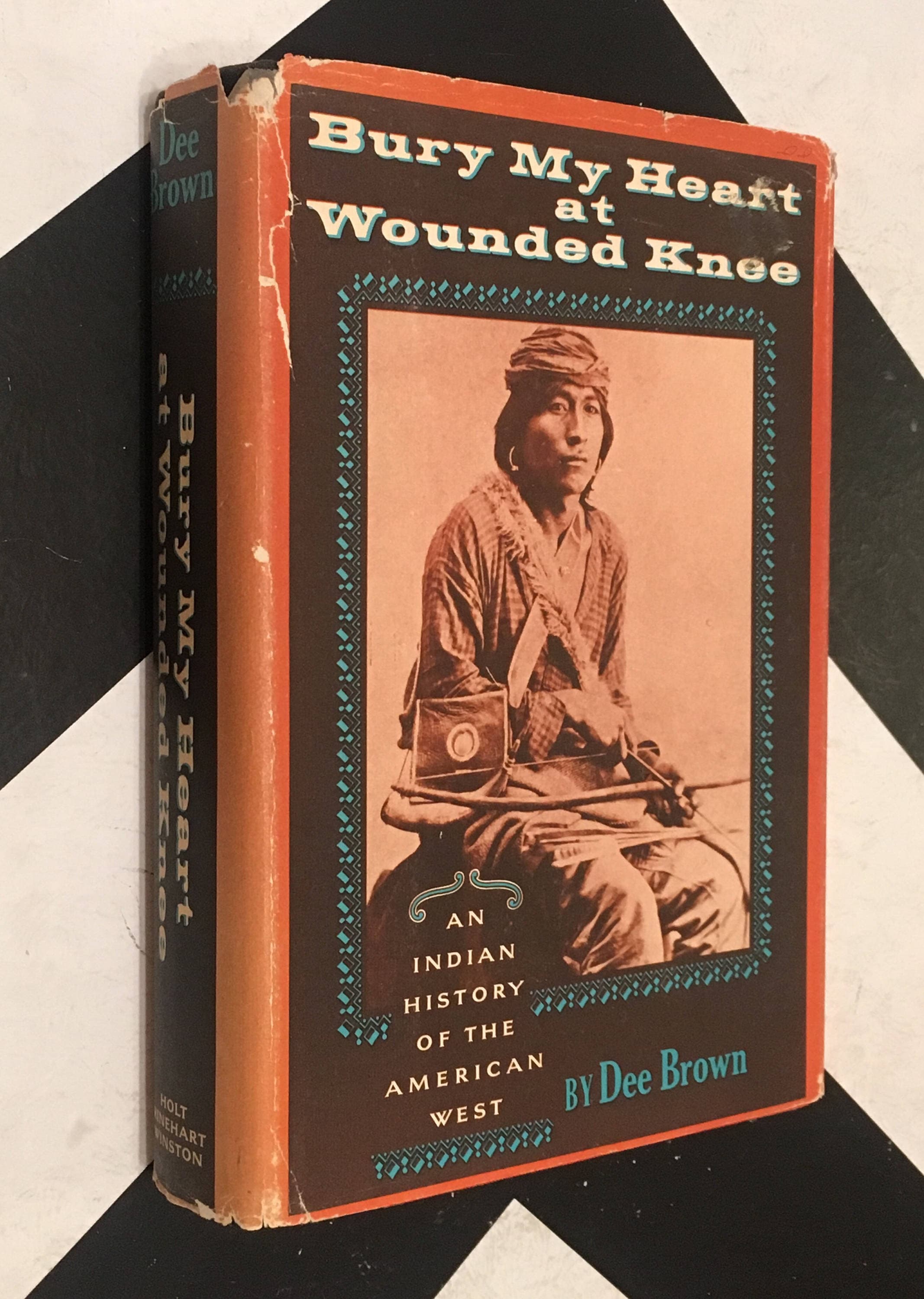 Bury My Heart At Wounded Knee: An Indian History of the American West - Bury My Heart At Wounded Knee Dee Brown
