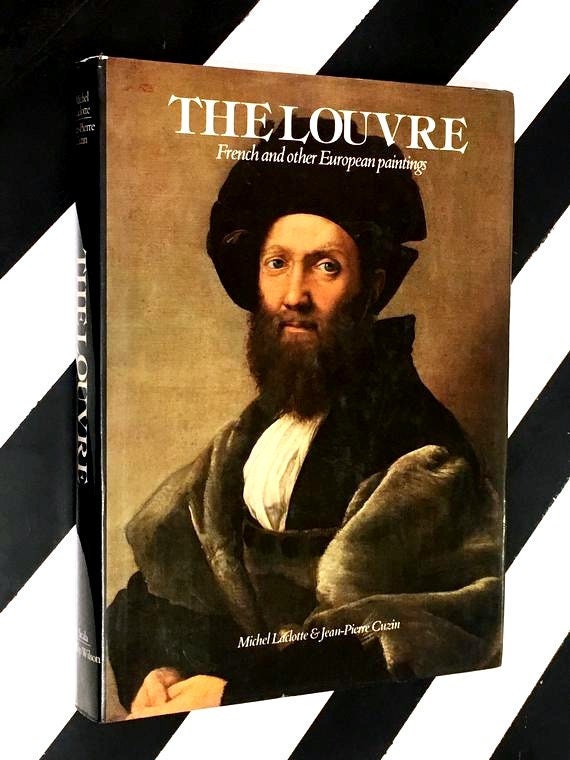 The Louvre French and European Paintings by Michael Laclotte and JeanPierre Cuzin (1982