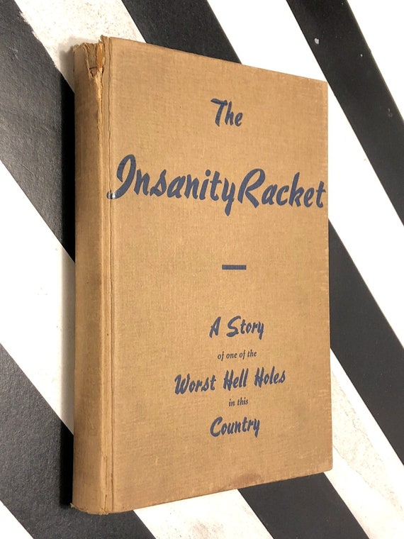 The Insanity Racket by Luther Osborne (1939) first edition book