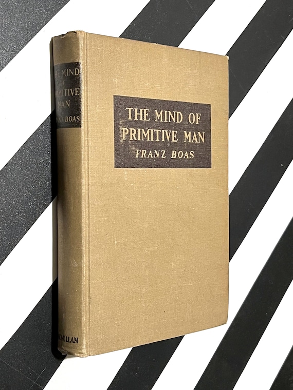 The Mind of Primitive Man by Franz Boas (1938) hardcover book