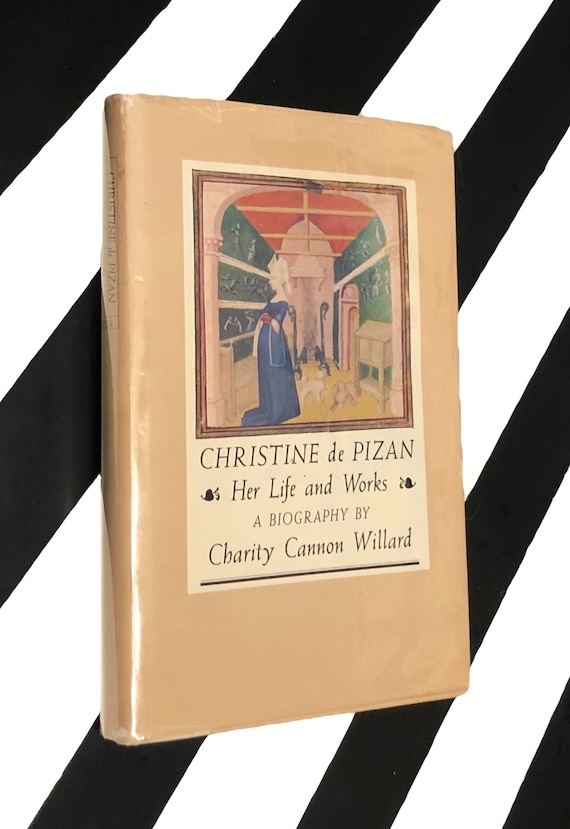 Christine de Pizan: Her Life and Works by Charity Cannon Willard (1984) hardcover first edition book