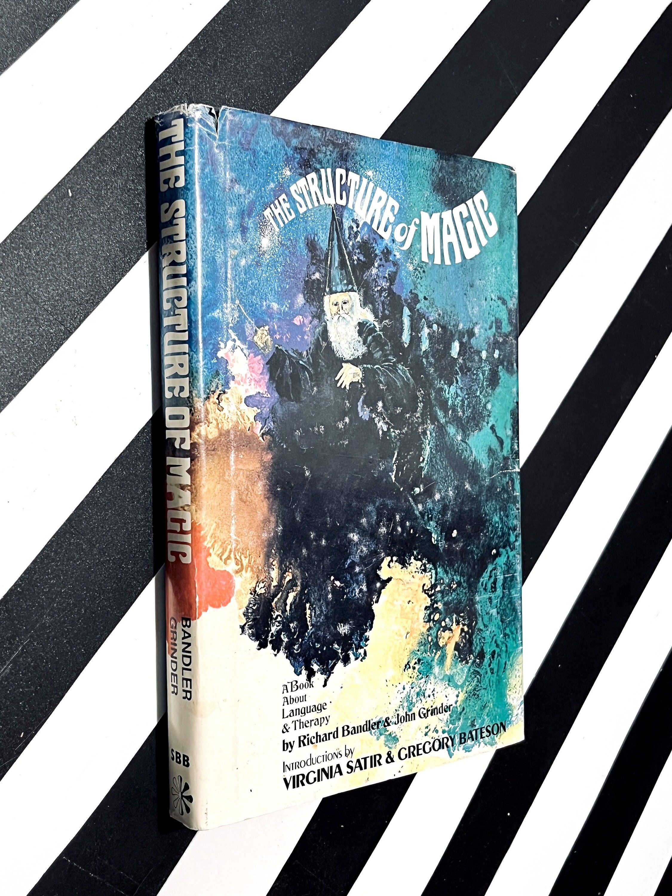 The structure of magic by richard bandler and john grinder 1975 first
