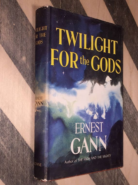Twilight for the Gods by Ernest K. Gann (1956) hardcover book