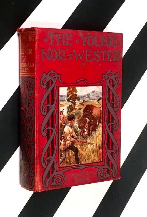 The Young Nor'-Wester by J. Macdonald Oxley (no date) hardcover book