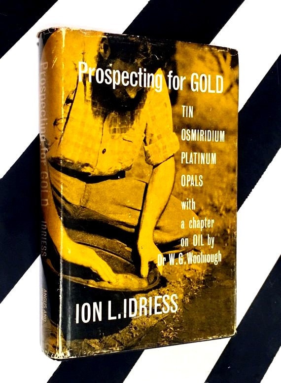 Prospecting for Gold by Ion L. Idriess (1968) hardcover book