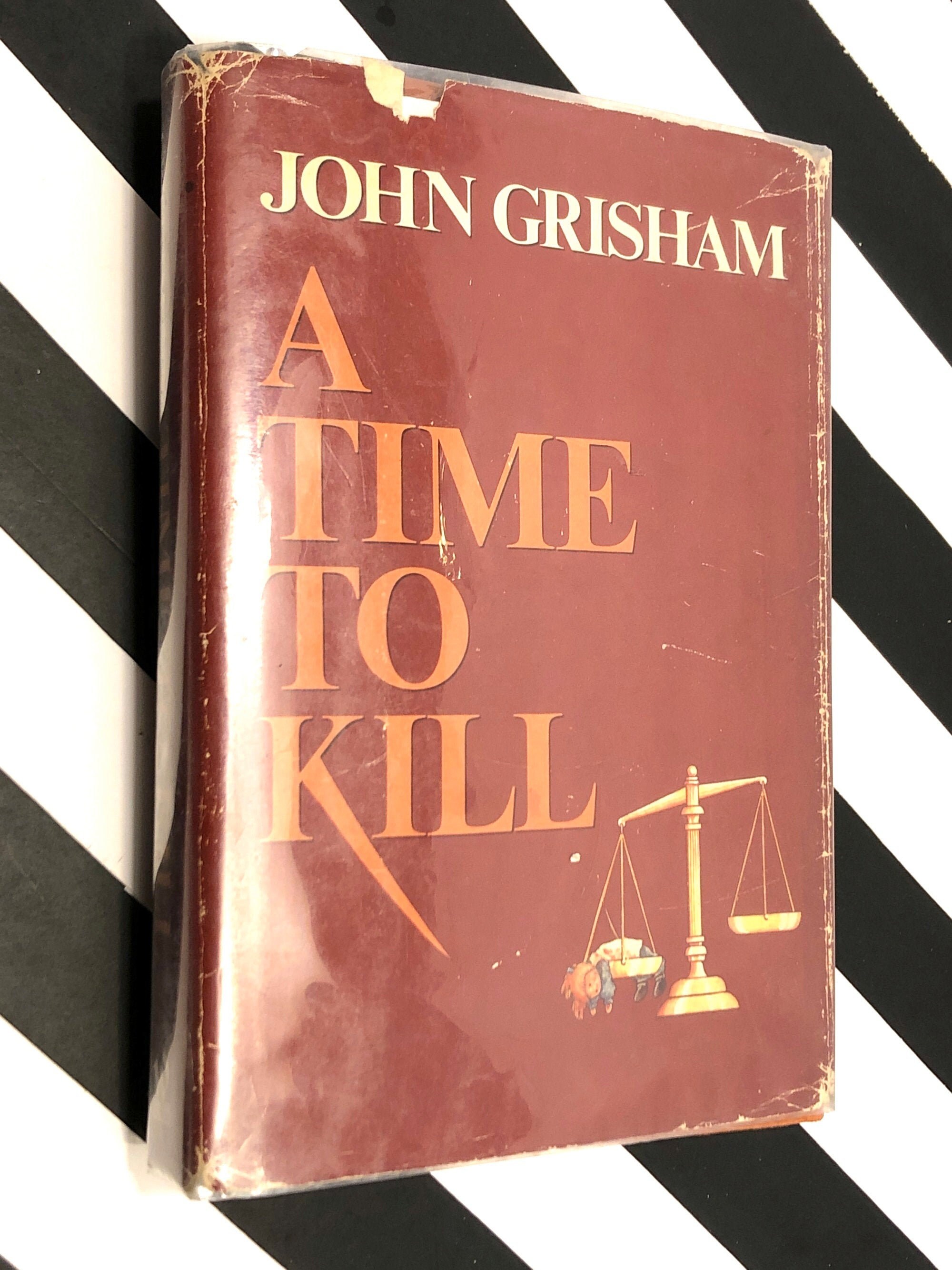 john grisham a time to kill first edition john grisham a time to kill first edition