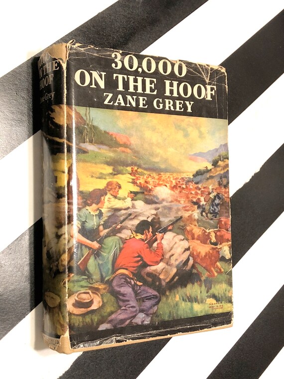 30,000 on the Hoof by Zane Grey (1940) hardcover book