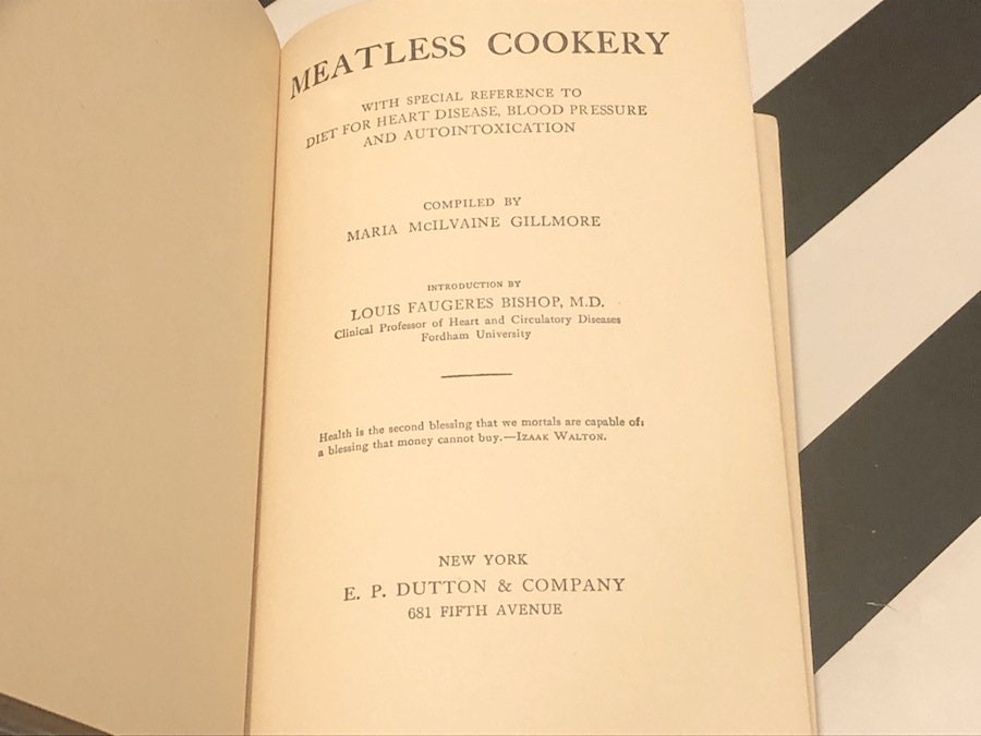 Meatless Cookery by Maria McIlvaine Gillmore (1914) first edition book