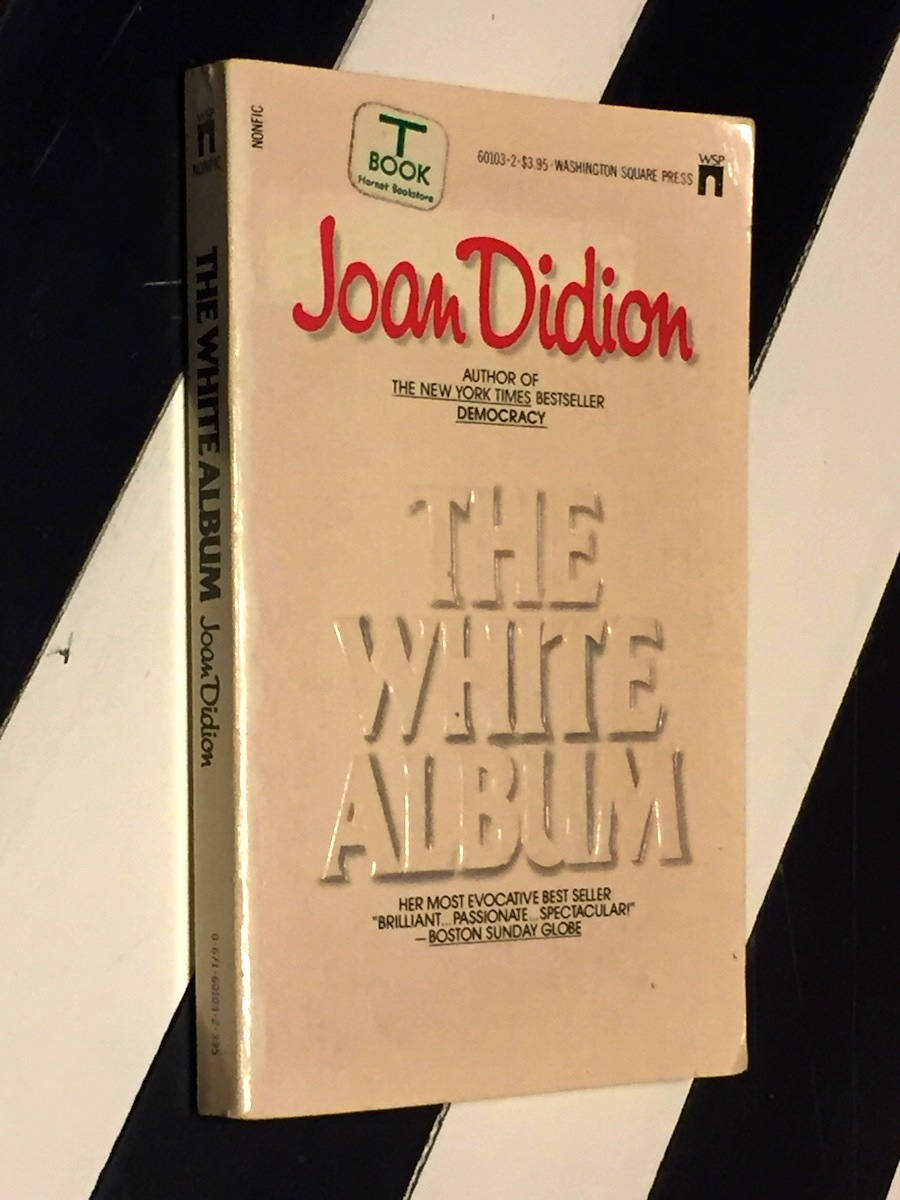 The White Album by Joan Didion (1979) paperback book