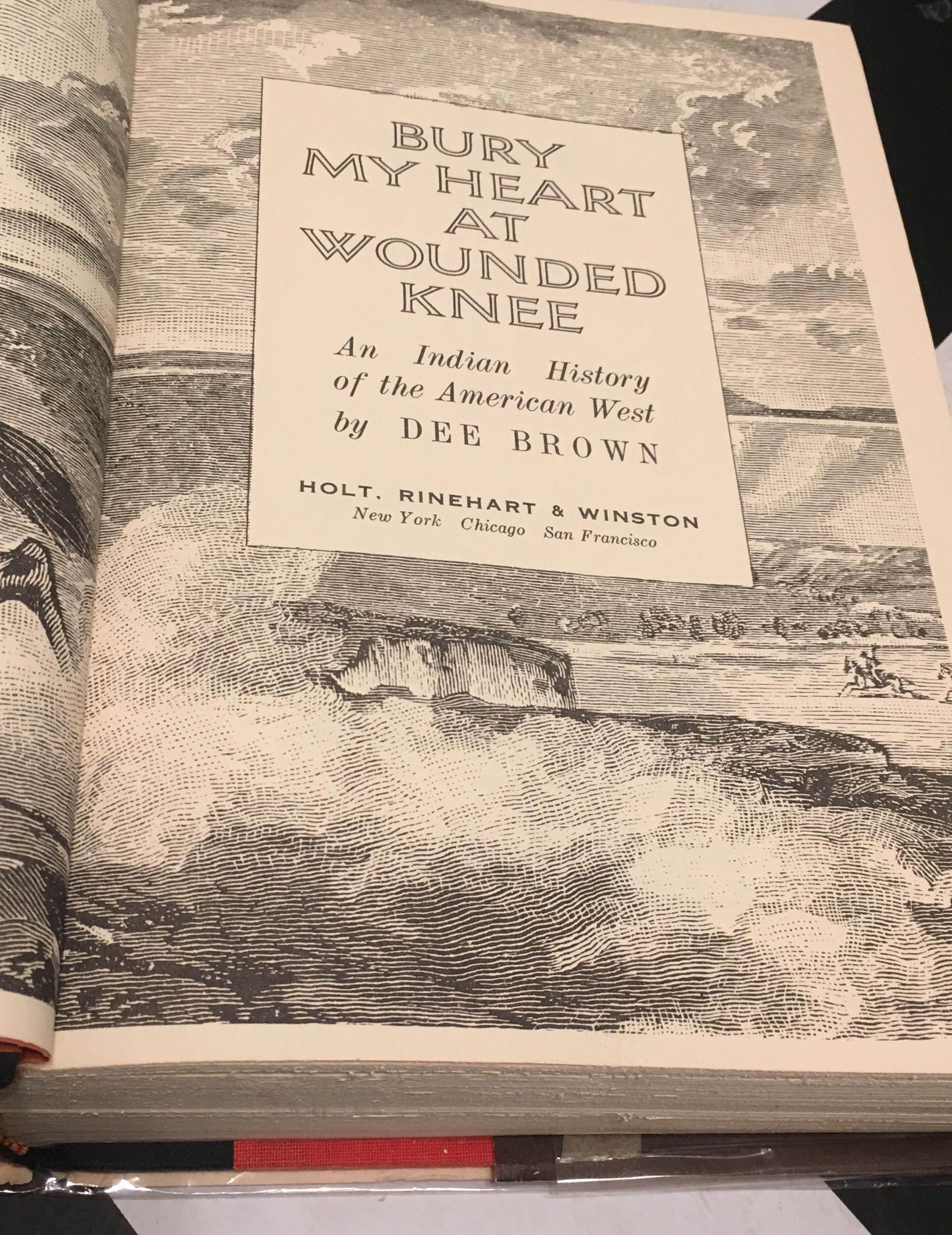 Bury My Heart At Wounded Knee An Indian History of the American West by Dee Brown (Hardcover Bury My Heart At Wounded Knee An Indian History of the American West by Dee Brown (Hardcover
