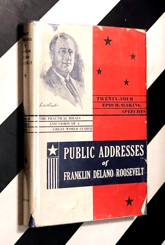 Public Addresses of Franklin Delano Roosevelt compiled by Merwin W. Hunt (1934) hardcover first edition book