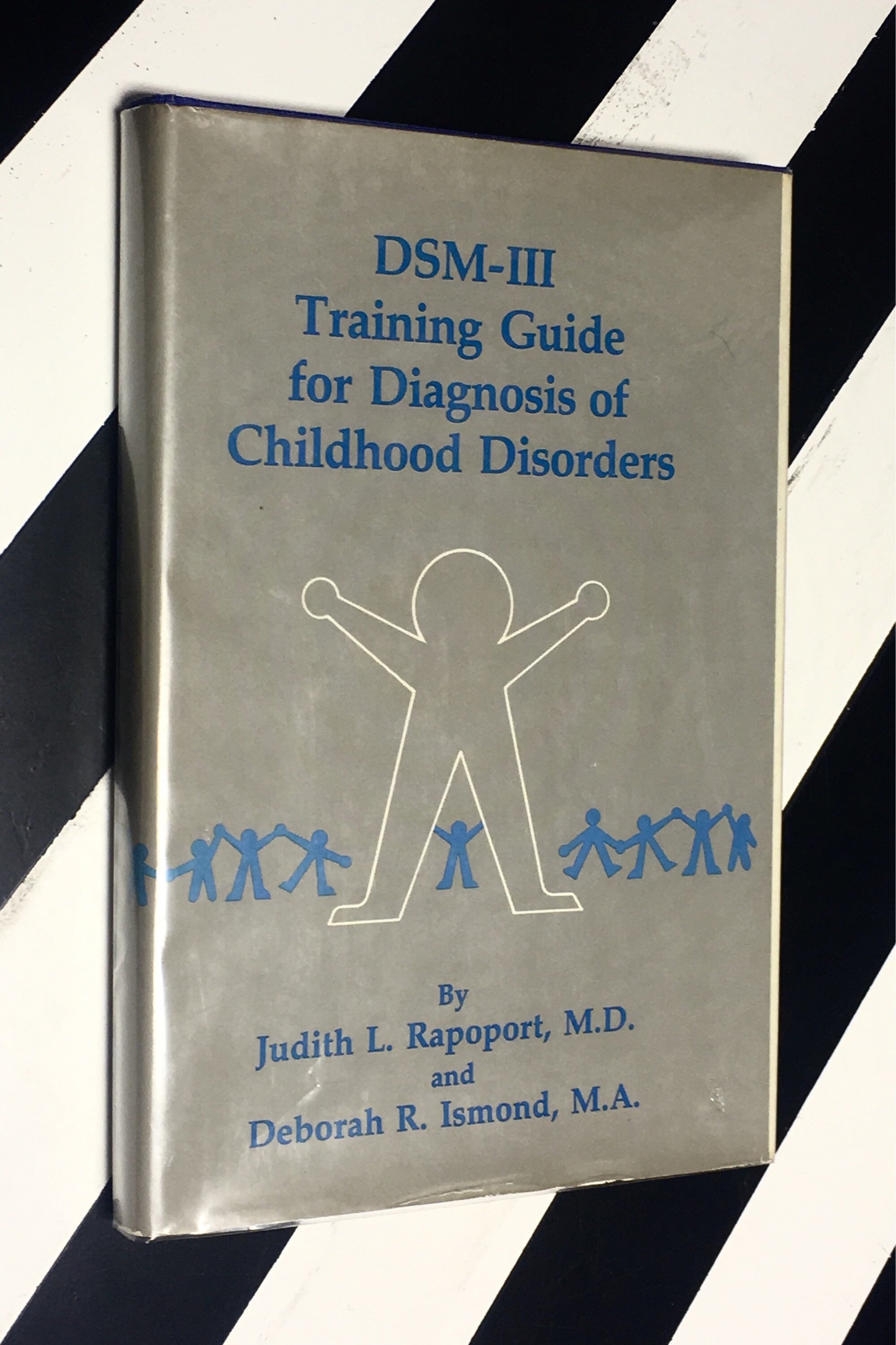 DSMIII Training Guide for Diagnosis of Childhood Disorders by Judith