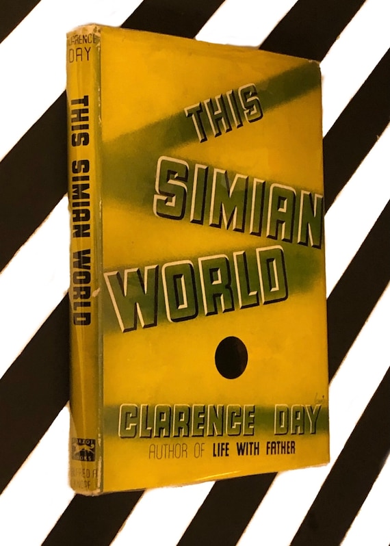 This Simian World by Clarence Day (1936) hardcover book