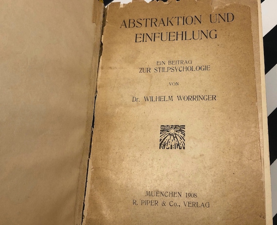 Abstraktion und Einfuehlung by Wilhelm Worringer (1908) first edition book