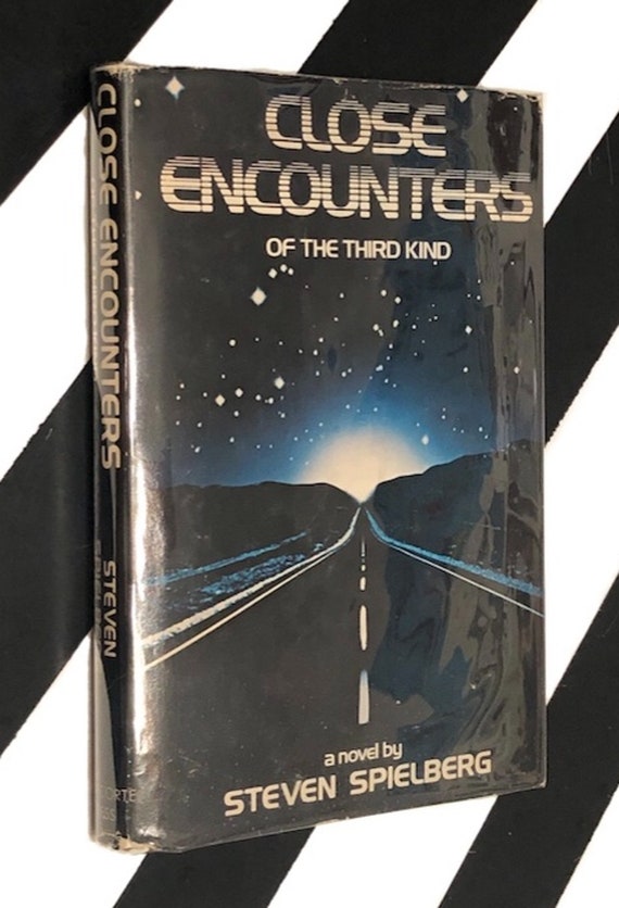Close Encounter of the Third Kind: A Novel by Stephen Spielberg (1977) hardcover book