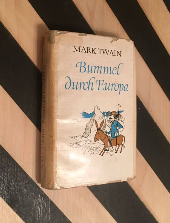 Bummel durch Europa [A Tramp Abroad] Ausgewählte Werke - Band V. by Mark Twain (1963) hardcover book