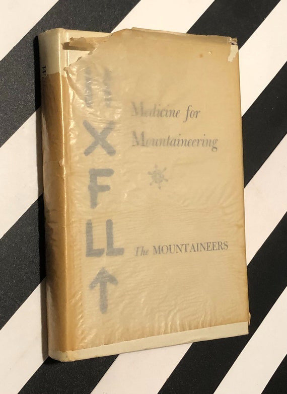 Medicine for Mountaineering edited by James A. Wilkerson, M.D. (1967) hardcover book
