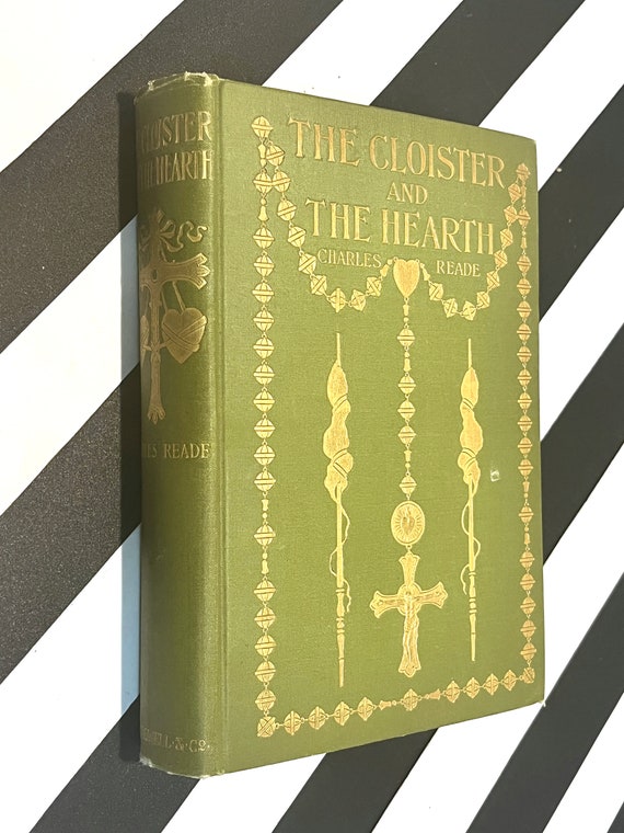 The Cloister and the Hearth by Charles Reade (1922) hardcover book