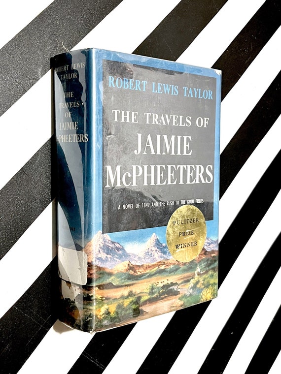 The Travels of Jaimie McPheeters by Robert Lewis Taylor (1958) hardcover book