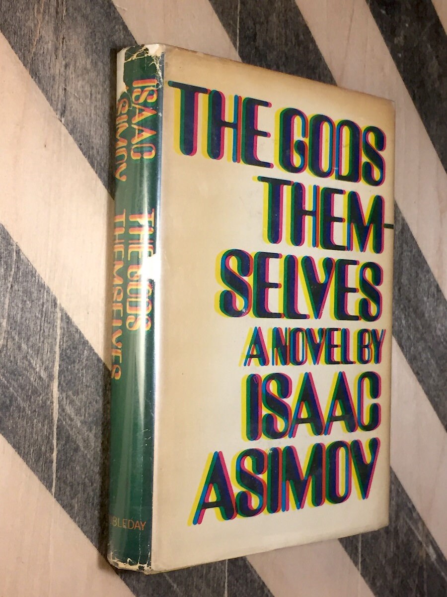 The Gods Themselves by Isaac Asimov (1972) hardcover book