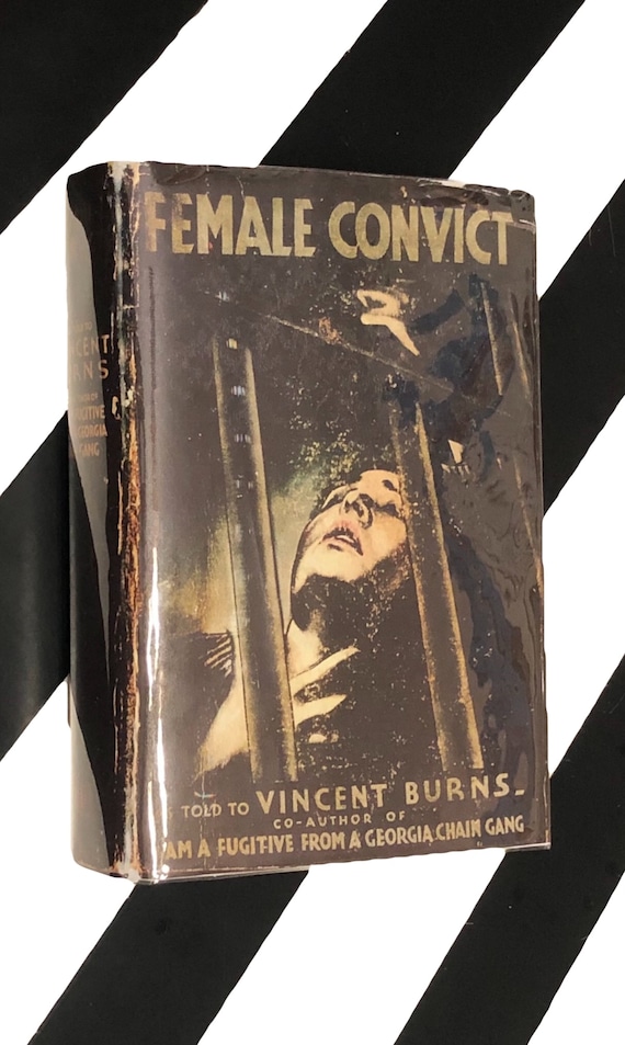 Female Convict as told to Vincent Burns (1934) hardcover book