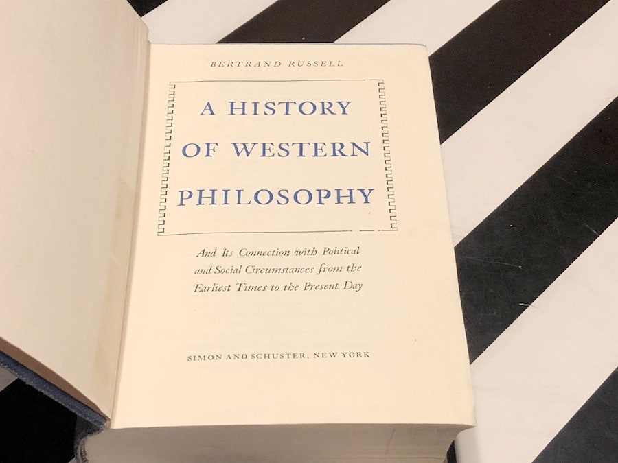 The History of Western Philosophy by Bertrand Russell