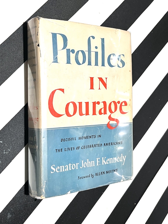 Profiles in Courage by John F. Kennedy (1956) hardcover book