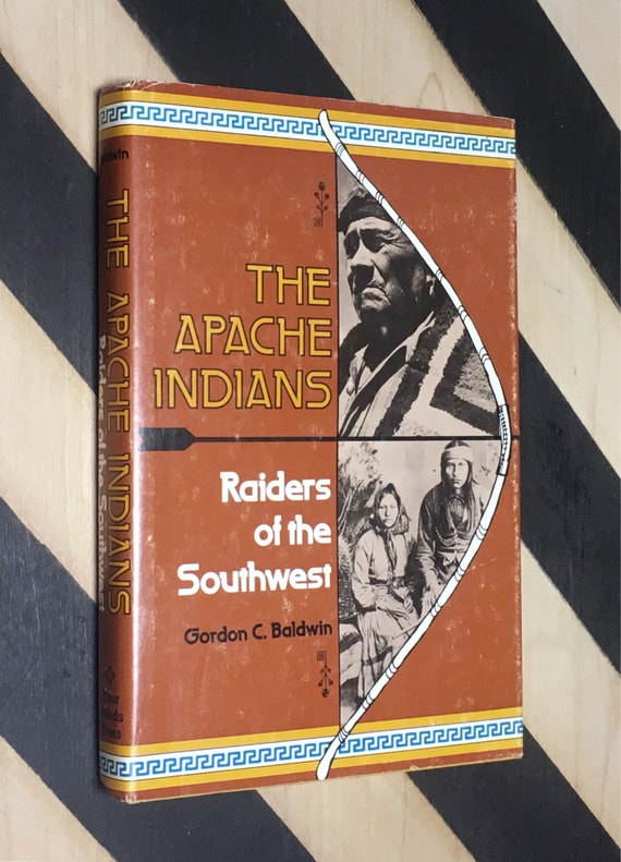 The Apache Indians: Raiders of the Southwest by Gordon C. Baldwin (1978) hardcover book